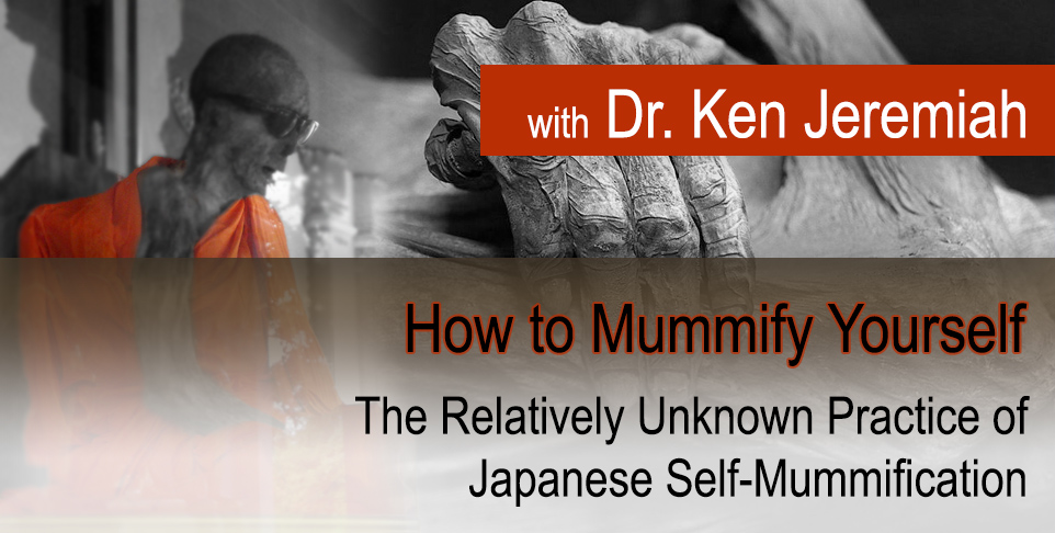 How to Mummify Yourself… The Relatively Unknown Practice of Japanese Self-Mummification
