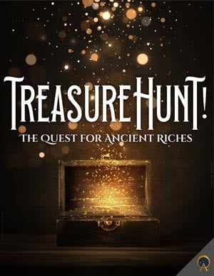 Treasure Hunt! The Quest for Ancient Riches