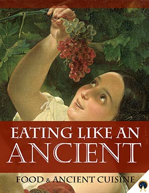 Eating Like an Ancient