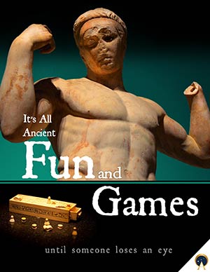 It’s all Ancient Fun and Games - Ancient Origins Premium eBook