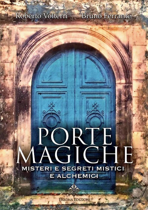 The author of the book Porte Magiche, Dr Roberto Volterri with Professor Luca Vanozzi, a scholar of the door at the Mystical Door of Rivodutri (Rieti), about 100 km from Rome. (Image: Courtesy Dr Roberto Volterri)