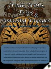 Trade Trails, Trips & Amazing Voyages