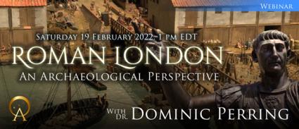 Roman London - An Archaeological Perspective