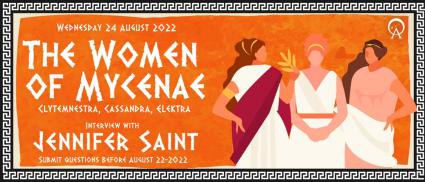The Women of Mycenae Clytemnestra, Cassandra, Elektra